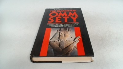 			The Search For Omm Sety, Cott, Jonathan, Rider and Co, 1988, Hard		