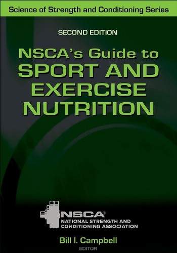 NSCA's Guide to Sport and Exercise Nutrition by Bill Campbell... - 9781492593515