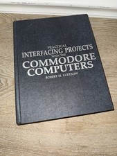 Practical Interfacing Projects With The Commodore Computers Luetzow 1st Edition