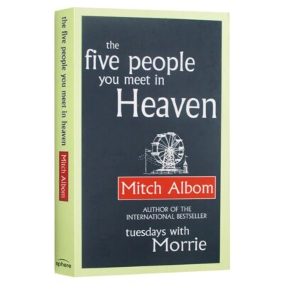 The Five People You Meet In Heaven By Mitch Albom Bestselling books in English