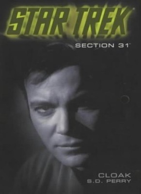 Section 31: Cloak Bk.3 (Star Trek: The Original),S. D. Perry