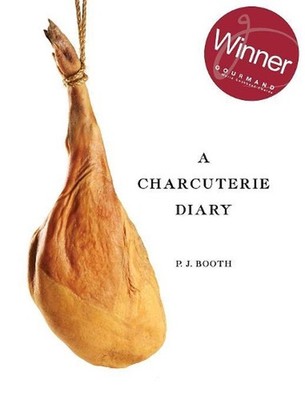 A Charcuterie Diary by Peter J. Booth (English) Hardcover Book