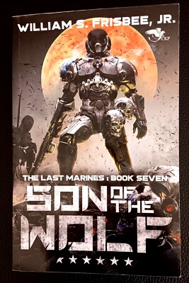 Son of the Wolf by William S. Frisbee Jr. (2023, Trade Paperback)