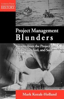 Project Management Blunders Mark Kozak-Holland Taschenbuch Englisch 2012