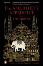 The Architect's Apprentice: A Novel - Paperback By Shafak, Elif - GOOD