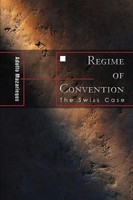 Regime Of Convention The Swiss Case Adolfo Mazariegos Taschenbuch Englisch 2005