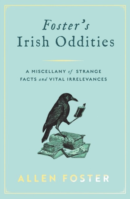 Foster's Irish Oddities by Allen Foster (Hardback Book) - Image 4