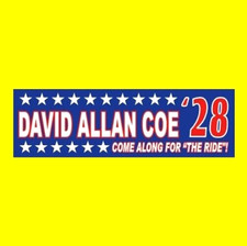 Funny "DAVID ALLAN COE '28" country music outlaw President STICKER The Ride