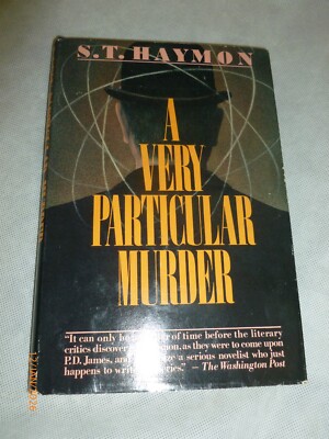 A Very Particular Murder by Haymon, S. T. HC DJ 1989 1st US Edition
