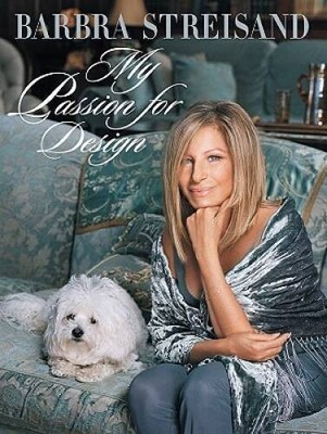 My Passion for Design - Hardcover By Barbra Streisand - VERY GOOD