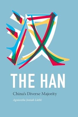 Studies on Ethnic Groups in China Ser.: Han : China's Diverse Majority by ...
