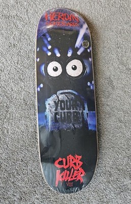 Heroin Skateboards Curb Killer 8 Deck