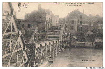 CAR ACQP12 0787 60 - Creil - Brücke Über L'Oise Zerstört Von Génie Le 2