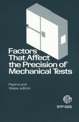 Factors That Affect the Precision of Mechanical Tests (Astm Special Technical...