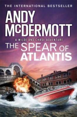 The Spear of Atlantis (Wilde/Chase 14) - Paperback By McDermott, Andy - GOOD