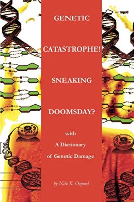 Oeijord - Genetic Catastrophe! Sneaking Doomsday with - New paperback - X555z