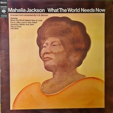 Mahalia Jackson - What The World Needs Now - LP