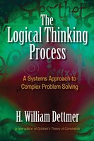The Logical Thinking Process | A Systems Approach To Complex Problem Solving