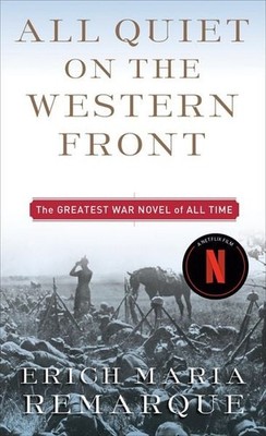 All Quiet on the Western Front A Novel