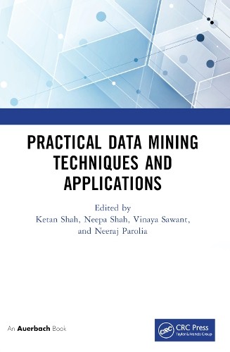 Practical Data Mining Techniques and Applications - 9781032486772