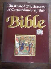 The Illustrated Dictionary and Concordance of the Bible - Hardcover - GOOD