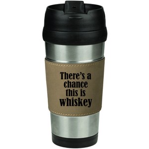 There S A Chance This Is Wine Coffee Travel Mug There S A Chance This Is Wine Coffee Travel Mug
