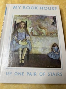 My Book House ~  Up One Pair Of  Stairs 1971 Volume 3 Vintage Children’s Book