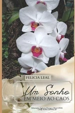 Um Sonho em meio ao Caos by Ribeiro Bezerra Mini-Biografia Da Aut Paperback Book