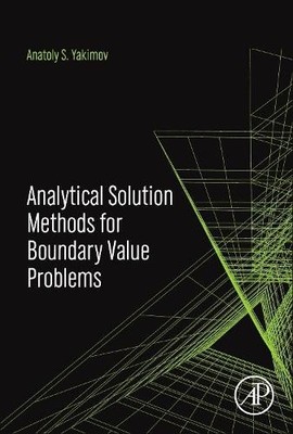 A.S. Yakimov Analytical Solution Methods for Boundary Value  (Gebundene Ausgabe)