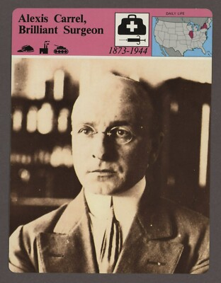 Alexis Carrel Brilliant Surgeon Story of America Medicine Medical ...