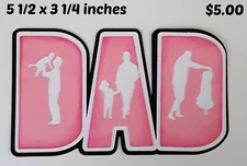 DAD GIRL TITLE family scrapbook paper piecing  premade 3D die cut by Rhonda