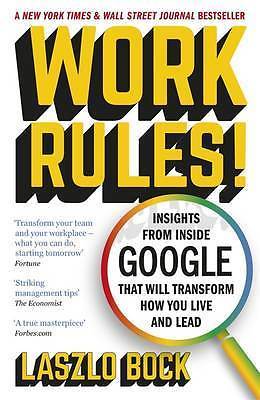 Work Rules! by Laszlo Bock  Insights from Inside Google on Leade | Laszlo Block - Image 3