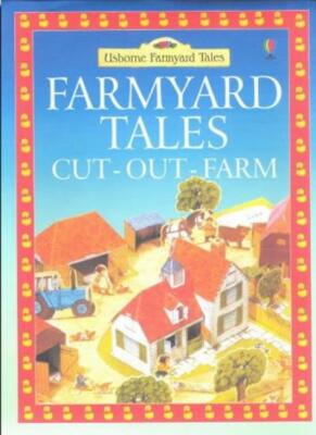 Farmyard Tales Cut-out Farm (Usborne Cut-out Models) By Iain Ash