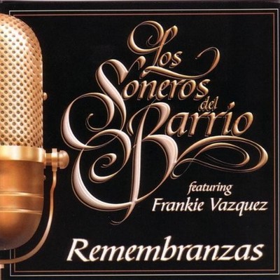 LOS SONEROS DEL BARRIO - Remembranzas - CD - **Excellent Condition**