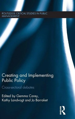 Gemma Carey (u. a.) | Creating and Implementing Public Policy | Buch | Englisch
