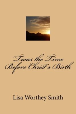 'Twas the Time Before Christ's Birth, Smith 9781519707109 Fast Free Shipping-,