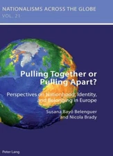 Pulling Together or Pulling Apart? : Perspectives on Nationhood, Identity, an...