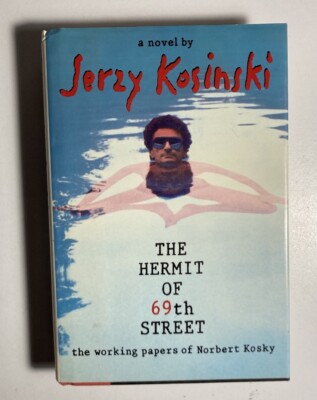 JERZY KOSINSKI  The Hermit of 69th Street  1st Edition 1st Printing HARDCOVER DJ