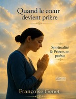 FrançOise Genet | Quand Le Coeur Devient PrièRe | Taschenbuch | FranzöSisch