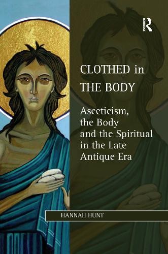 Clothed in the Body by Hannah Hunt - 9781138115941