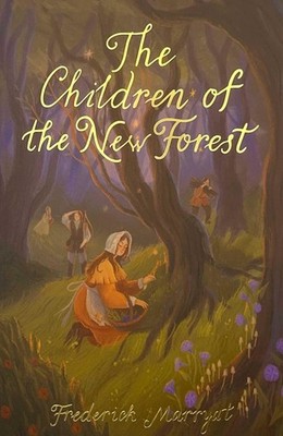 Children of the New Forest (Wordsworth Children's Classics) (New Cover for this