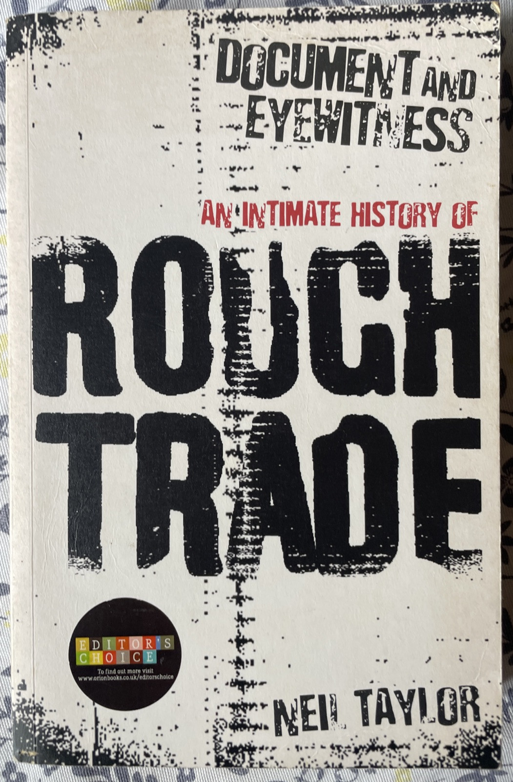 An Intimate History of Rough Trade 2012 Morrissey The Smiths by Neil Taylor PB
