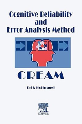 Cognitive Reliability and Error Analysis Method (CREAM) by Hollnagel New.=