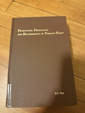 Production, Physiology and Biochemistry of Tobacco Plan By T.C. Tso