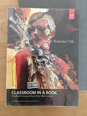 Adobe Illustrator Cs6 Classroom in a - Paperback, by Adobe Systems - Very Good