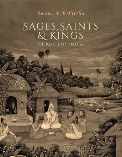 Sages, Saints & Kings of Ancient India Format: General/trade