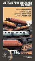 MarlèNe Chombart (U. A.) | Un Train Peut En Cacher Un Autre | Taschenbuch (2025)