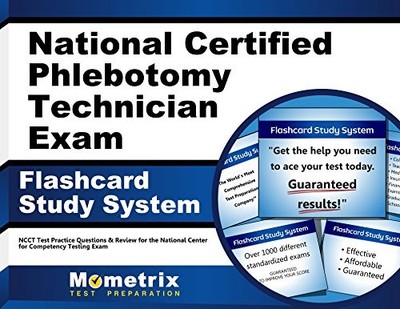 NATIONAL CERTIFIED PHLEBOTOMY TECHNICIAN EXAM FLASHCARD By Ncct Exam Secrets