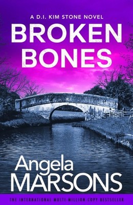 Broken Bones by Angela Marsons PAPERBACK 9781836185925