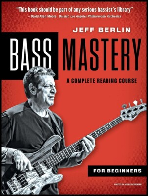 Jeff Berlin Bass Mastery: A Complete Reading Course for Beginners (Package 1)